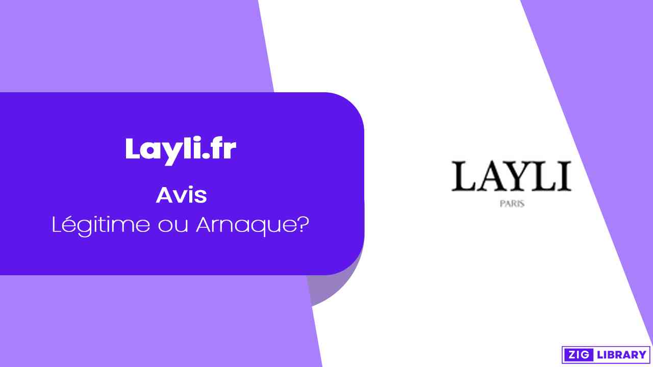Avis Layli.fr Légitime ou Arnaque
